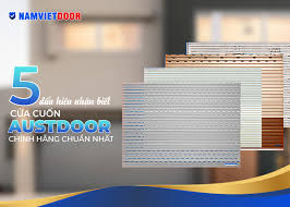 5 dấu hiệu nhận biết cửa cuốn Austdoor chính hãng chuẩn nhất