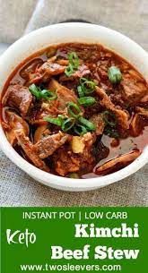 Instant Pot Pressure Cooker Low Carb Kimchi Beef Stew Is An Easy Korean Style Dump And Cook Keto Low Carb Recipe Kimchi Beef Stew Beef Stew Recipe Stew Recipes