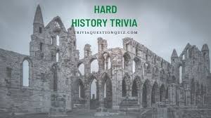 Perhaps it was the unique r. 100 Hard History Trivia Questions Answers Printable Trivia Qq