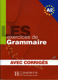A2 Les Exercices De Grammaire Avec Corriges Exercice Grammaire Grammaire Francaise Grammaire Francaise Exercices