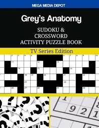 Maybe you would like to learn more about one of these? Grey S Anatomy Sudoku And Crossword Activity Puzzle Book Tv Series Edition Paperback The Book Stall