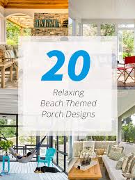 The third and final tip is to design for your location. 20 Relaxing Beach Themed Porch Designs Home Design Lover