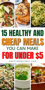 Try These 15 Tasty Healthy Dinner Meal Ideas Today They Are Great For Those On A Budget And Want To In 2020 Cheap Healthy Meals Healthy Dinner Recipes Healthy Dinner