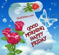 Maybe you would like to learn more about one of these? Good Morning And Happy Friday Message Hutomo