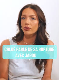 Rupture entre Chloé et Jarod
