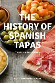 The History Of Spanish Tapas In 2020 Cooking Recipes Healthy Spanish Tapas Spanish Tapas Recipes