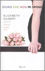 (in the plural) bride and bridegroom, newlyweds. Giuro Che Non Mi Sposo Gilbert Elizabeth 9788817047227 Amazon Com Books