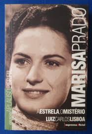 MARISA PRADO: A ESTRELA, O MISTERIO