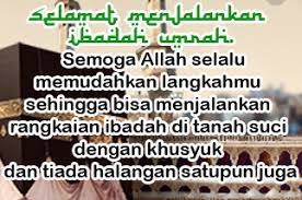 Tentu semua orang menyukai dan berharap untuk memiliki momen yang baik saat berulang tahun. Ucapan Untuk Orang Berangkat Umroh Info Haji Dan Umrah