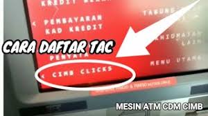 Syarat kelayakan bsn micro/i kredit prihatin. Daftar Tac Cimb Clicks Di Mesin Atm Cash Deposit Tac Registration Cimb Clicks Cimb Malaysia Youtube