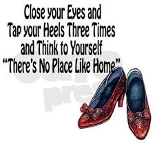 The quote belongs to another author. 14 There Is No Place Like Home Ideas Wizard Of Oz Diaper Covers Girl Muses Shoes