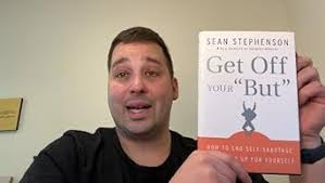 Get Off Your "But": How to End Self-Sabotage and Stand Up for Yourself:  Stephenson, Sean, Robbins, Anthony: 9780470399934: Amazon.com: Books