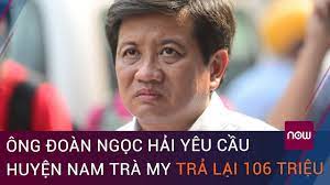 Fanpage chính thức dành cho những người ủng hộ ông đoàn ngọc hải, phó chủ tịch ubnd quận 1, tp.hcm. Ong Ä'oan Ngá»c Háº£i Yeu Cáº§u Huyá»‡n Nam Tra My Tráº£ Láº¡i 106 Triá»‡u Tiá»n Xay Nha Tinh ThÆ°Æ¡ng Vtc Now Youtube
