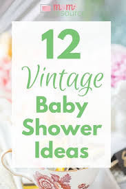Buy vintage baby shower and get the best deals at the lowest prices on ebay! Vintage Baby Shower Ideas For Baby Girls Boys Or Gender Neutral Showers