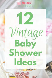 These include the due date, seasonal issues. Vintage Baby Shower Ideas For Baby Girls Boys Or Gender Neutral Showers