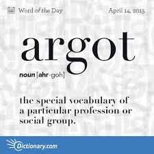 Argot Word Of The Day Dictionary Com Uncommon Words Words Unusual Words
