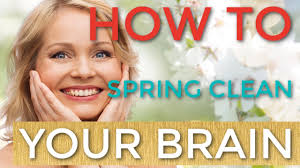 How to Spring Clean Your Brain