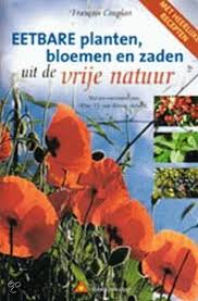 Eetbare Planten Bloemen En Zaden Uit De Vrije Natuur Eetbare Planten Eetbare Bloemen Planten
