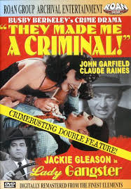 They Made Me a Criminal / Lady Gangster DVD (1939) - Roan Archival Group |  OLDIES.com
