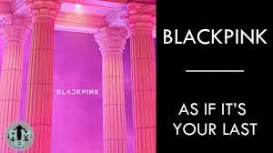 Blackpink as if it s you re last by makigraphics blackpink album art album covers. Blackpink As If It S Your Last Mp3 Download Youtube