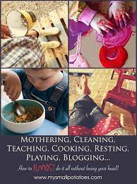Mothering Cleaning Teaching Cooking Resting Playing Blogging How To Almost Do It All Without Losing Your Head Starting A Daycare Teaching Home Daycare