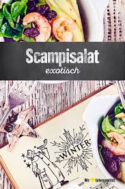 Exotischer Scampisalat Rezept Edeka Rezept Lebensmittel Essen Rezepte Essen Rezepte