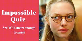 A new study found the less sleep study participants got, the less control they had over this? Quiz This Impossible Knowledge Quiz Will Determine Your Real Intelligence Knowledge Quiz Quiz Quizzes For Fun