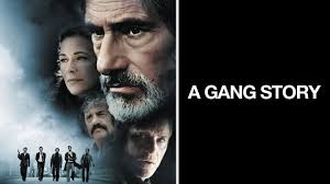 Watch A Gang Story (2011) Full Movie Free Online