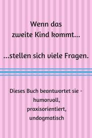 Wir üben gerade fürs zweite kind. Mein Neues Buch Ist Da Ein Erziehungsratgeber Zum Thema Wenn Das Zweite Kind Kommt Ganz Normale Mama