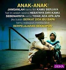 Kejayaan Seoarang Anak Bukan Sbb Hebatnya Diri Anak Tersebut Tapi Sebenarnya Berkat Doa Dari Kedua Ibu Bapa Islamic Love Quotes Picture Quotes Quotes For Kids