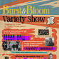 The Burst & Bloom Variety Show!
