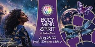 Copy of Body Mind Spirit Celebration - Denver  Aug...