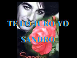 SANDRO , "Te lo juro yo", 🔥🌹🌹