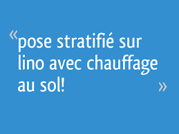 Check spelling or type a new query. Pose Stratifie Sur Lino Avec Chauffage Au Sol 9 Messages