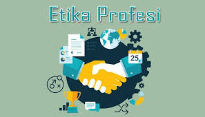 Kode etik profesi hanya berlaku bagi para profesi tertentu saja c. Pengertian Etika Profesi Fungsi Tujuan Prinsip Dan Contoh Etika Profesi Menurut Para Ahli Lengkap Pelajaran Sekolah Online