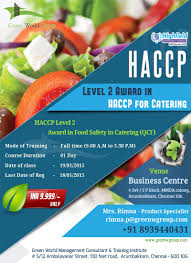 Green World Group Elite Offer For Haccp Food Safety Training In Chennai On 19th Jan 2015 Limited Seats Are Available Food Safety Training Catering Food Safety