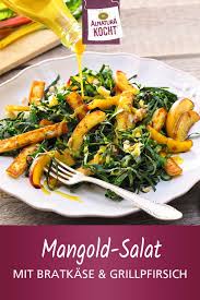Mangoldsalat Mit Gegrilltem Pfirsich Und Bratkase Gegrillte Pfirsiche Mangold Salat Asiatische Beilagen