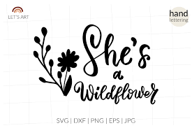 Free Free 225 She&#039;s A Wildflower Svg SVG PNG EPS DXF File