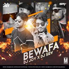 Bewafa Remix Dj Joy Dj Srv Download Now Single Remix Latest Bollywood Songs Bengali Song Dj Songs
