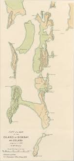 The Island of Bombay and Colaba. Source ...