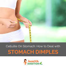 Fresh fruits, nuts, leafy greens, extra virgin olive oil and fatty fish, such as salmon and tuna, may help reduce swelling and improve the appearance of your skin. Cellulite On Stomach How To Deal With Stomach Dimples Health Ambition