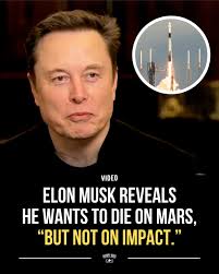 Elon Musk says he plans to spend his last moments