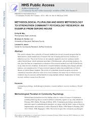 This article research methodology example explains the research questions and size,research types,hypothes,collection of data in research methodology. Pdf Methodological Pluralism And Mixed Methodology To Strengthen Community Psychology Research An Example From Oxford House