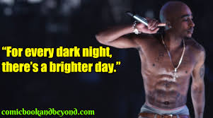 100 Tupac Quotes That Are Truly Heart Wrenching Comic Books Beyond