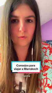 Consejos para viajar a Marrakech, Marruecos: Todo lo que necesitas saber