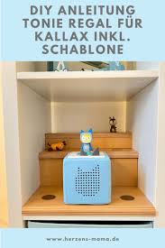 Diy Anleitung Fur Ikea Kallax Regaleinsatz Fur Toniebox Ikea Ideen Regal Toniebox