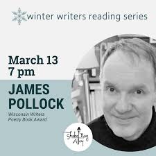 Winter Writers Reading Series: James Pollock