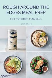 Meal Prep For Nutrition Plan Blue This Meal Prep Fits Into The Openfit Nutrition Plan Blue Which Gives You 1 200 1 499 C Easy Healthy Recipes Meals Meal Prep