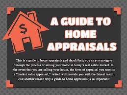 A Guide To Home Appraisals Home Appraisal Appraisal Home Buying Tips
