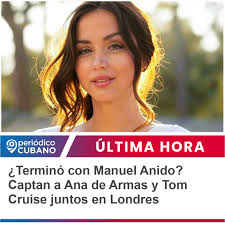 Ana de Armas y el actor estadounidense Tom Cruise fueron vistos juntos en  el Soho de Londres, lo que desató especulaciones sobre una posible relación  sentimental. Los internautas se preguntan, ¿qué pasó